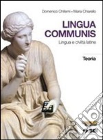 LINGUA COMMUNIS LINGUA E CIVILTA LATINE 