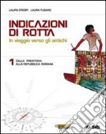 Indicazioni di rotta. In viaggio verso gli antichi