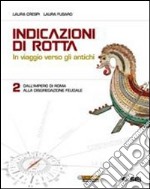 Indicazioni di rotta. In viaggio verso gli antichi