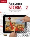 Facciamo storia. Per la Scuola media. Vol. 2: Dalle grandi scoperte geografiche alla fine dell'Ottocento libro