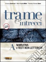 Trame e intrecci. Vol. A-B. Con 300 pagine per leg libro