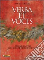 Verba et voces. Versioni latine con schede di morf libro