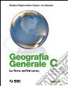 Geografia Generale - Tomo C - La Terra Nell'universo (u) libro