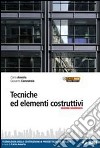 Tecniche ed elementi costruttivi. Tecnologia delle libro