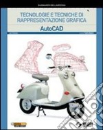 AutoCAD. Per gli Ist. tecnici. Con CD-ROM. Con espansione online