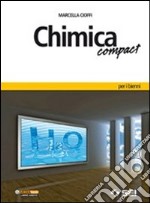 Chimica compact. Per le Scuole superiori. Con espa libro