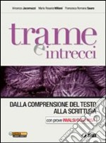 Trame e intrecci. Dalla comprensione del testo all libro