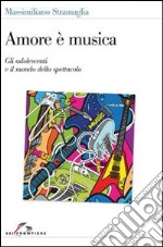 Amore è musica libro