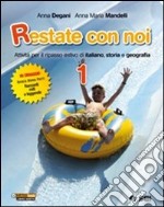 Restate con noi. Per la Scuola media libro