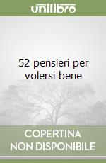 52 pensieri per volersi bene libro