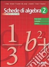 Schede di algebra. Prove INVALSI probabilità, statistica. Per le Scuole superiori libro