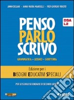 Penso parlo scrivo. Con prove INVALSI. Per i bisog libro