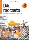 DAI,RACCONTA 3