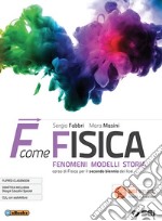 F come fisica. Per il secondo biennio dei Licei. Con ebook. Con espansione online. Vol. 1 libro usato