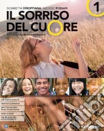 Sorriso del cuore. Con nulla osta CEI. Per la Scuola media. Con ebook. Con espansione online (Il). Vol. 1 libro usato