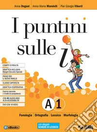 I puntini sulle i. Semipack. Per la Scuola media. Fonologia, ortografia, lessico, morfologia, schede di lessico, sintassi della proposizione-Sintassi del periodo, schemi di sintesi e ripasso, laboratorio libro