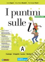 Puntini sulle i. Ediz. verde. Semipack. Per la Scuola media. Con Contenuto digitale per accesso on line. Con Contenuto digitale per download. Con DVD-ROM (I). Vol. A: Schede di lessico, schemi di sintesi e ripasso, laboratorio libro usato