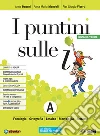 I puntini sulle i. Ediz. verde. Semipack. Per la Scuola media. Con Contenuto digitale per accesso on line. Con Contenuto digitale per download. Con DVD-ROM. Vol. A libro di Mandelli Anna M. Viberti Pier Giorgio Degani Anna