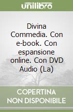 Divina Commedia. Con e-book. Con espansione online. Con DVD Audio (La) libro usato