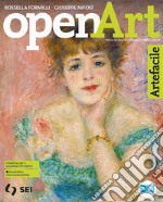 Open art. Vol. Unico. Con Artefacile. Strumenti complementari per la didattica inclusiva. Per la Scuola media. Con e-book. Con espansione online libro