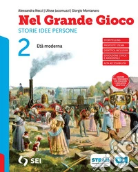 Nel grande gioco. Con Storie per leggere storie per immaginare. Per la Scuola media. Con e-book. Con espansione online. Vol. 2: Età moderna libro