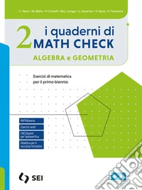 Quaderni di math check. Algebra e geometria. Per le Scuole superiori. Con e-book. Con espansione online (I). Vol. 2 libro