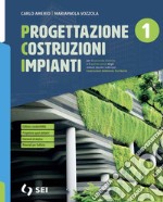 PCI-PROGETTAZIONE COSTRUZIONI IMPIANTI 1 + STORIA DELLA COSTRUZIONE libro