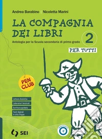 COMPAGNIA DEI LIBRI (LA) - VOLUME 2 PER TUTTI libro