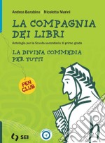 COMPAGNIA DEI LIBRI (LA) - DANTE PER TUTTI libro