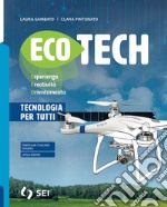 ECOTECH - TECNOLOGIA PER TUTTI libro