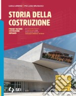 STORIA DELLA COSTRUZIONE libro