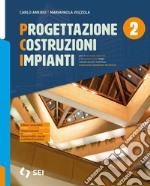 PCI-PROGETTAZIONE COSTRUZIONI IMPIANTI 2 + VOLUME BIM libro