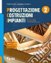 PCI-PROGETTAZIONE COSTRUZIONI IMPIANTI 2 + VOLUME BIM libro