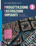 PCI-PROGETTAZIONE COSTRUZIONI IMPIANTI 3 libro