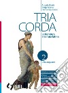 TRIA CORDA 2 libro di DIOTTI ANGELO DOSSI SERGIO SIGNORACCI FRANCO