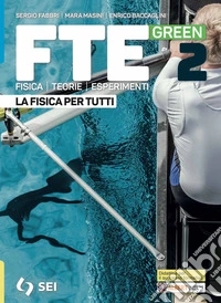 Fte green. La fisica per tutti. Strumenti per la didattica inclusiva. Per le Scuole superiori. Con e-book. Con espansione online. Vol. 2 libro