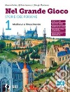 NEL GRANDE GIOCO 1+STORIE PER LEGGERE STORIE PER IMMAGINARE 1 libro di NECCI ALESSANDRA JACOMUZZI ULISSE MONTANARO GIORGIO