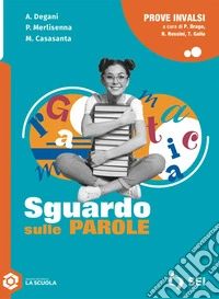 Sguardo sulle parole. Con Prove INVALSI Per le Scuole superiori. Con e-book. Con espansione online libro