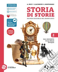 Storia di storie. Con La luce nel buio. Per la Scuola media. Con e-book. Con espansione online. Vol. 2 libro