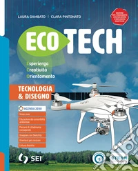 Ecotech. Informatica creativa. Per la Scuola media. Con e-book. Con espansione online