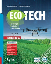 Ecotech. Pack. Tecnologia. Disegno. Informatica creativa. Schede di disegno. Per la Scuola media. Con e-book. Con espansione online