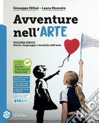 Avventure nell'arte. Per la Scuola media. Con SmART.Laboratorio delle competenze. Con e-book libro