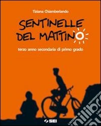 Sentinelle Del Mattino libro