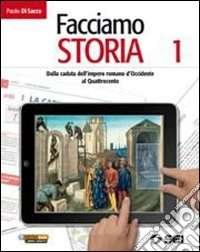 Facciamo Storia 1 + Cittadinanza E Costituzione libro