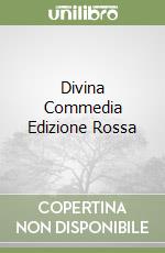 Divina Commedia Edizione Rossa libro