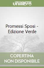 Promessi Sposi - Edizione Verde libro