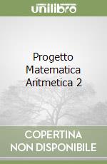 Progetto Matematica Aritmetica 2 libro