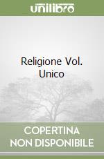 Religione Vol. Unico libro