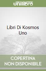 Libri Di Kosmos Uno libro