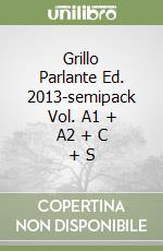 Grillo Parlante Ed. 2013-semipack Vol. A1 + A2 + C + S libro